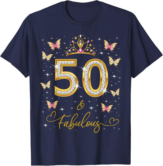 50 and Fabulous, 50 Years Old Women, 50th Birthday Queen T-Shirt - T-Shirt | Navy