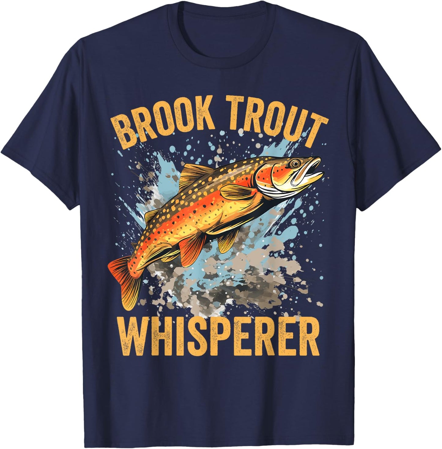 Brook Trout Whisperer, Funny Brook Trout T-Shirt - T-Shirt | Navy