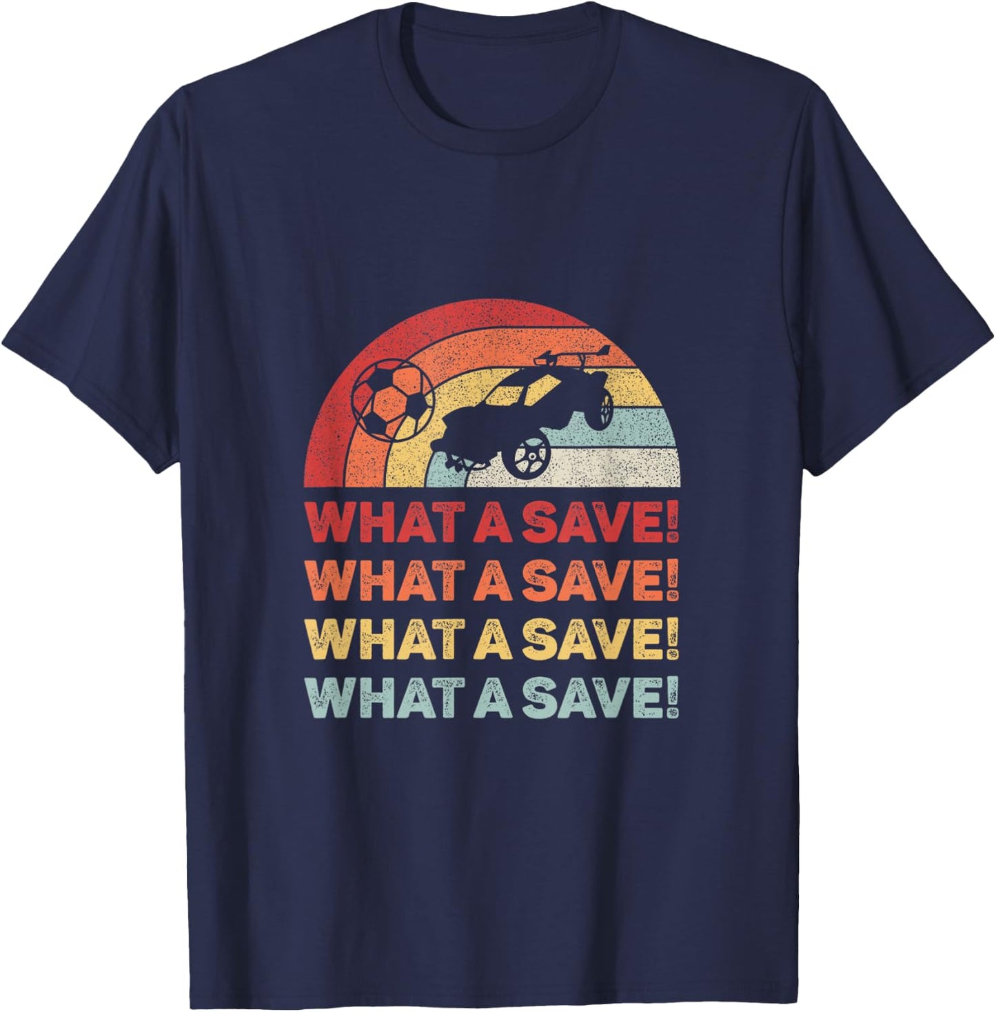 Vintage Retro What A Save Rocket Soccer Car League T-Shirt - T-Shirt | Navy