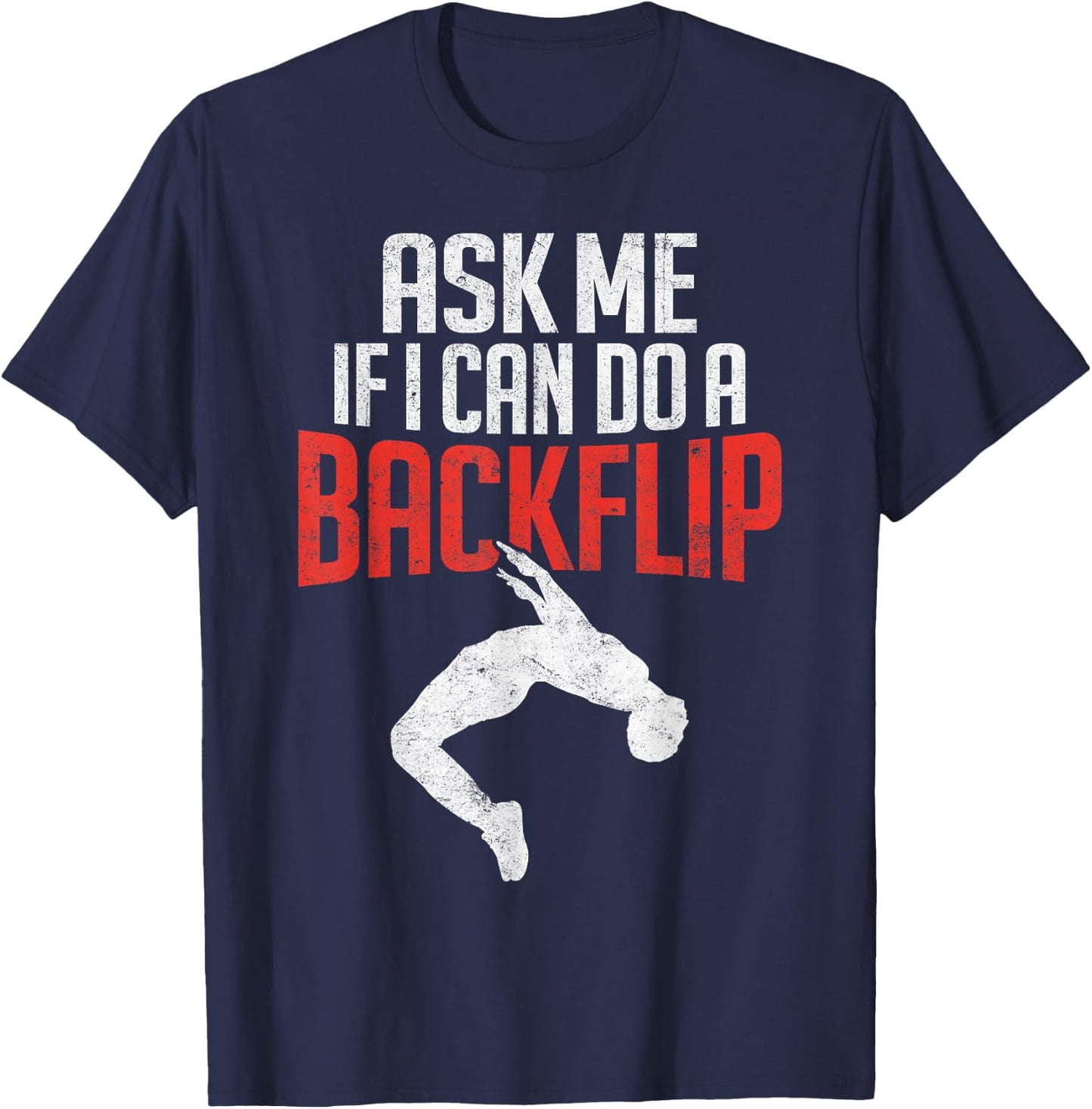 I Can Do A Backflip Parkour Freerunning Traceur Silhouette T-Shirt - T-Shirt | Navy