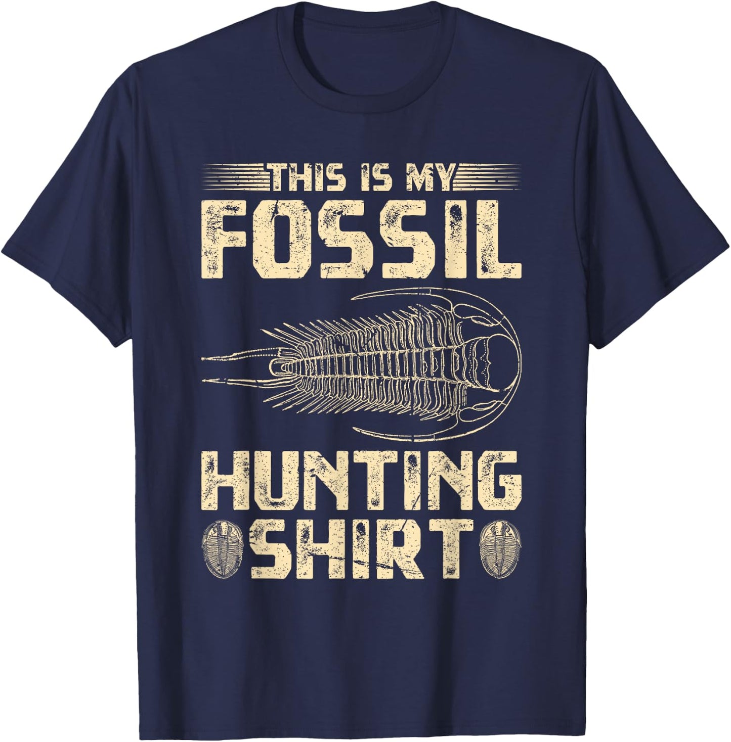 Trilobite Ammonite, Paleontologist This is My Fossil Hunting T-Shirt - T-Shirt | Navy