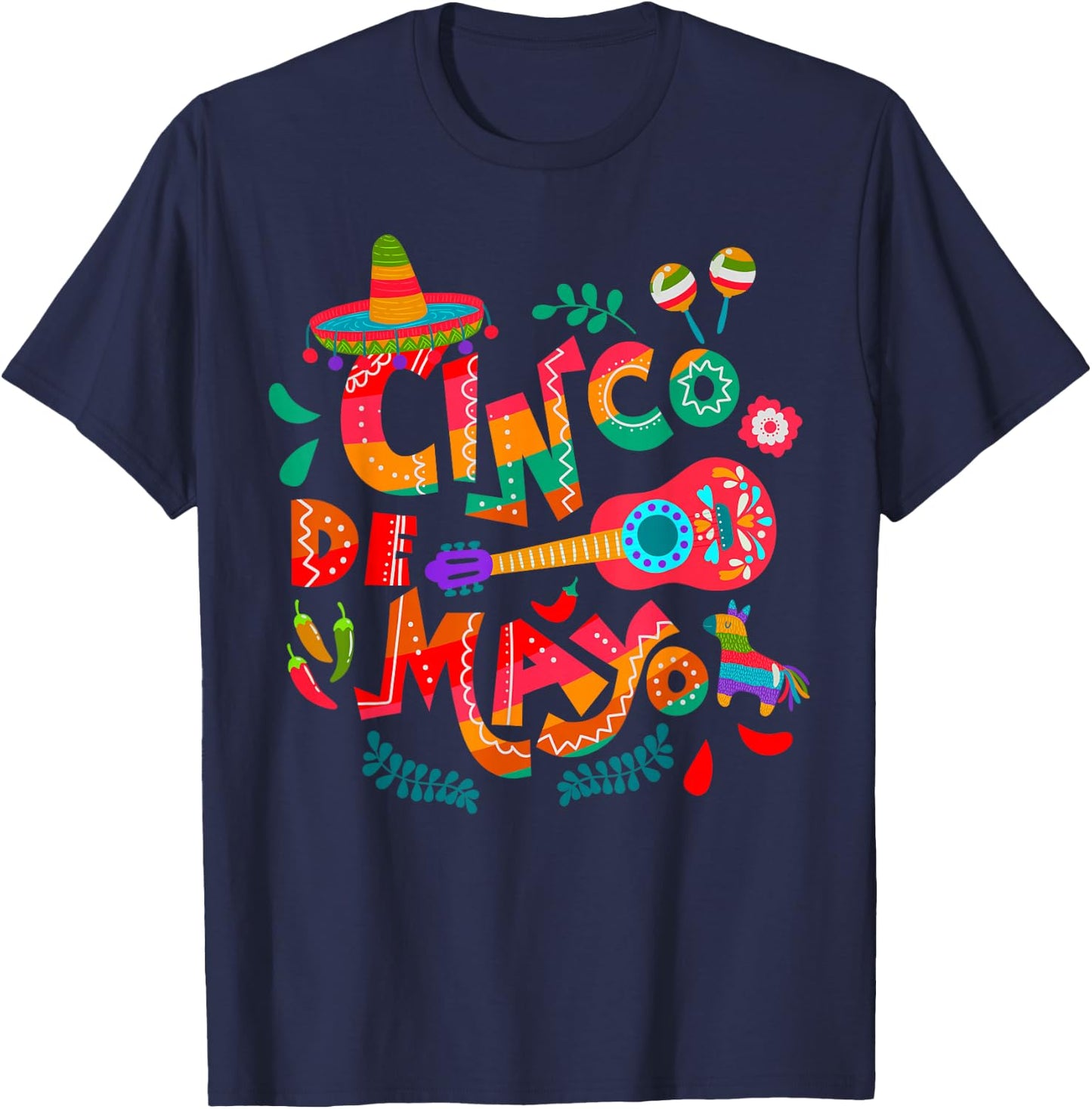 Cinco De Mayo Mexican Fiesta celebrate 5 De Mayo May 5 T-Shirt - T-Shirt | Navy