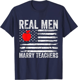 Real Men Marry Teachers Funny Teachers Husband Fiance Son T-Shirt - T-Shirt | Navy
