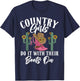 Country Girls do it with their Boots On Country Girl T-Shirt - T-Shirt | Navy