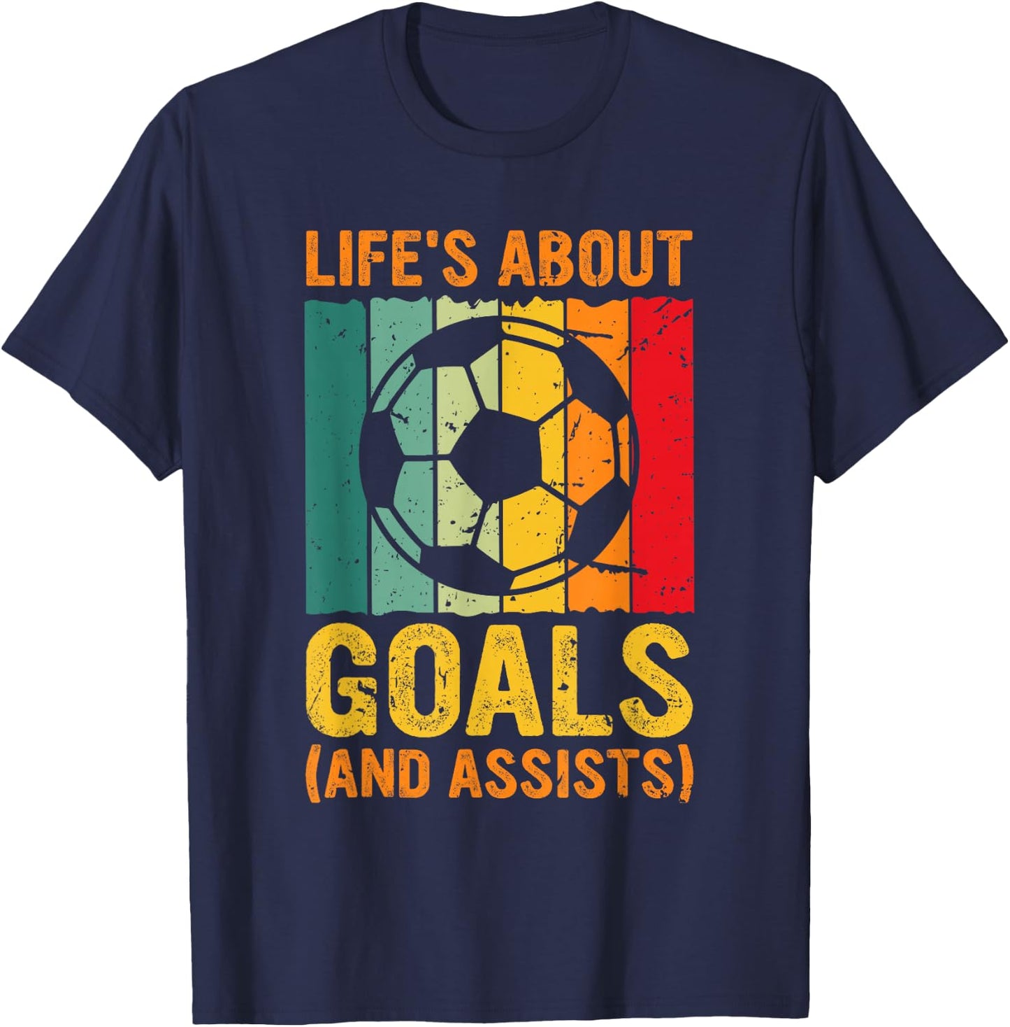 Vintage Retro Life's About Goals and Assists Funny Soccer T-Shirt - T-Shirt | Navy