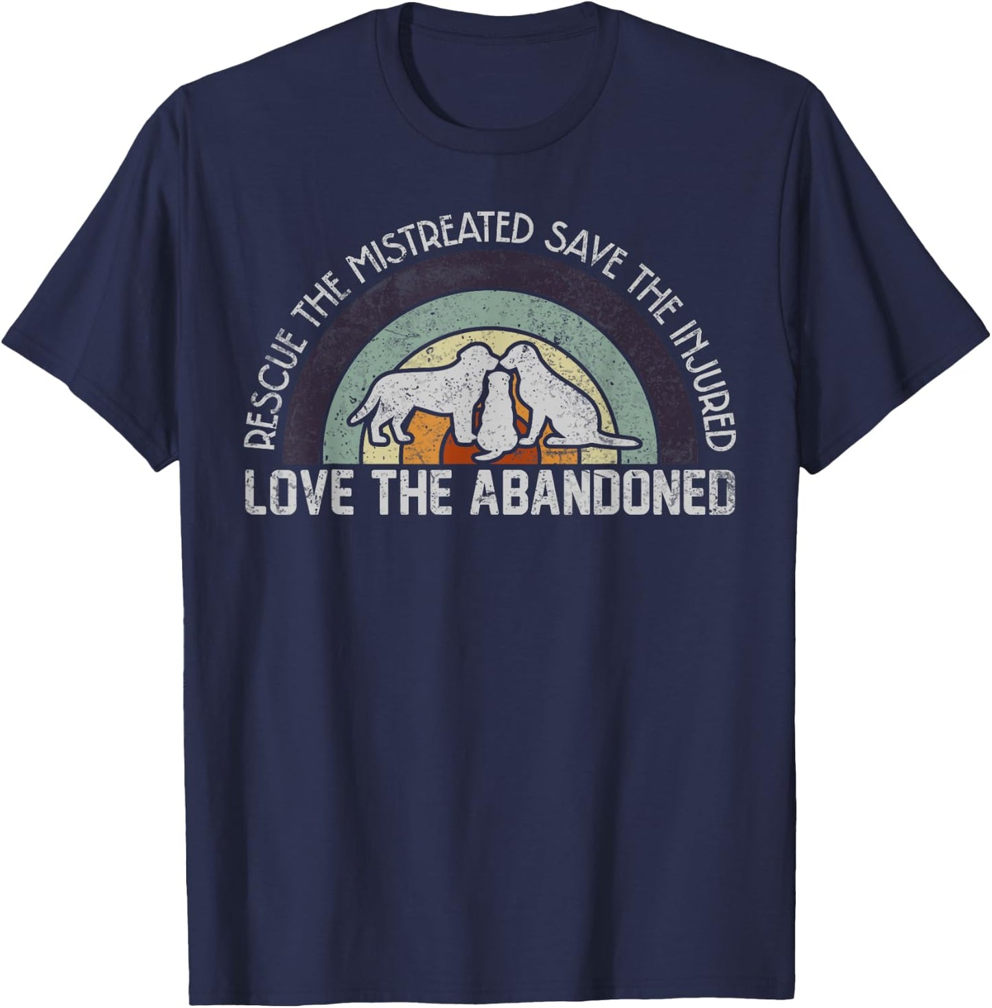 Save Love Rescue the Mistreated Cute Animals Rescue Dog T-Shirt - T-Shirt | Navy