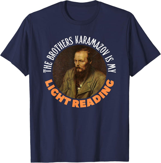 Funny Fyodor Dostoevsky Literature, Karamazov Light Reading T-Shirt - T-Shirt | Navy