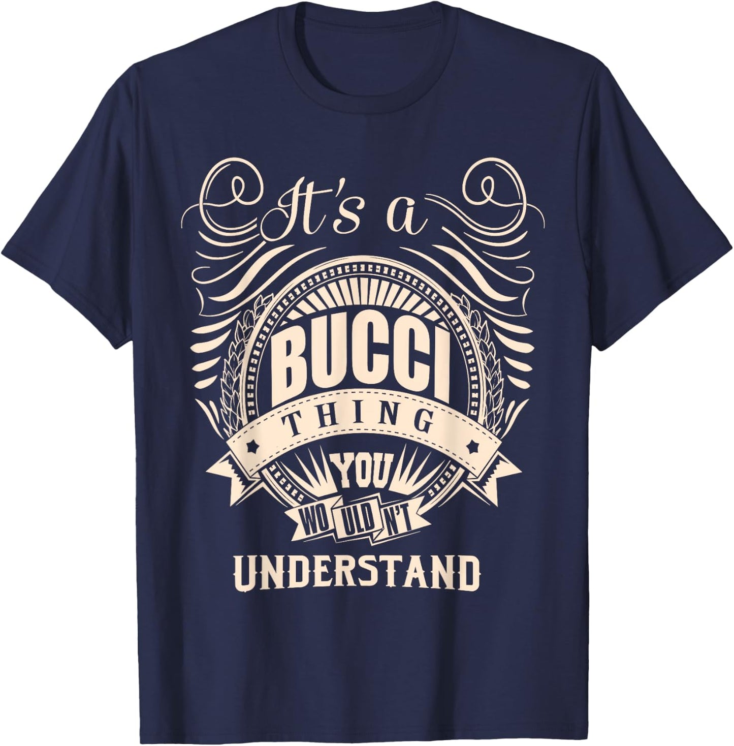 It's a BUCCI Thing Gifts T-Shirt - T-Shirt | Navy