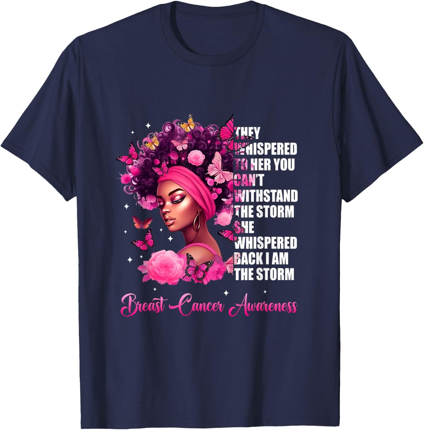 I'm The Storm Black Women Breast Cancer Awareness Survivor T-Shirt - T-Shirt | Navy
