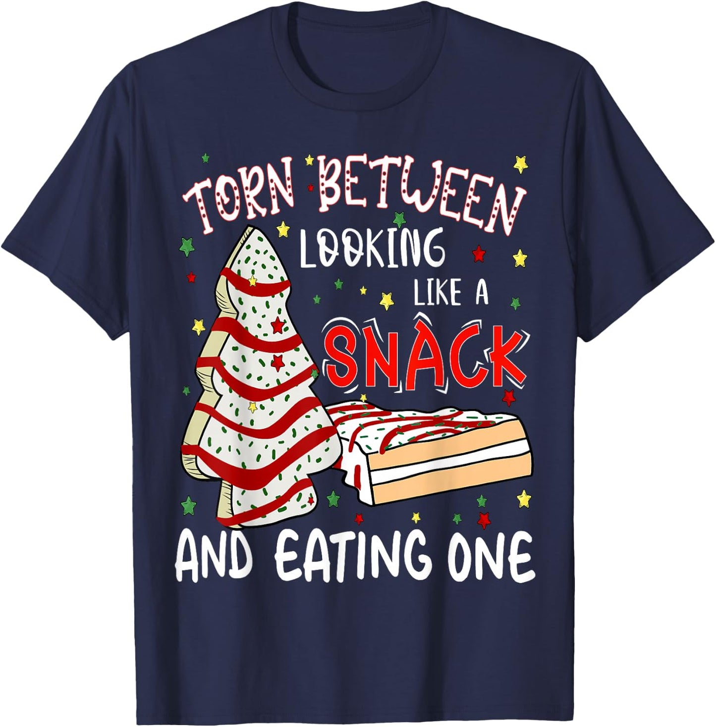 Torn Between Looking Like A Snack Or Eating One Christmas T-Shirt - T-Shirt | Navy