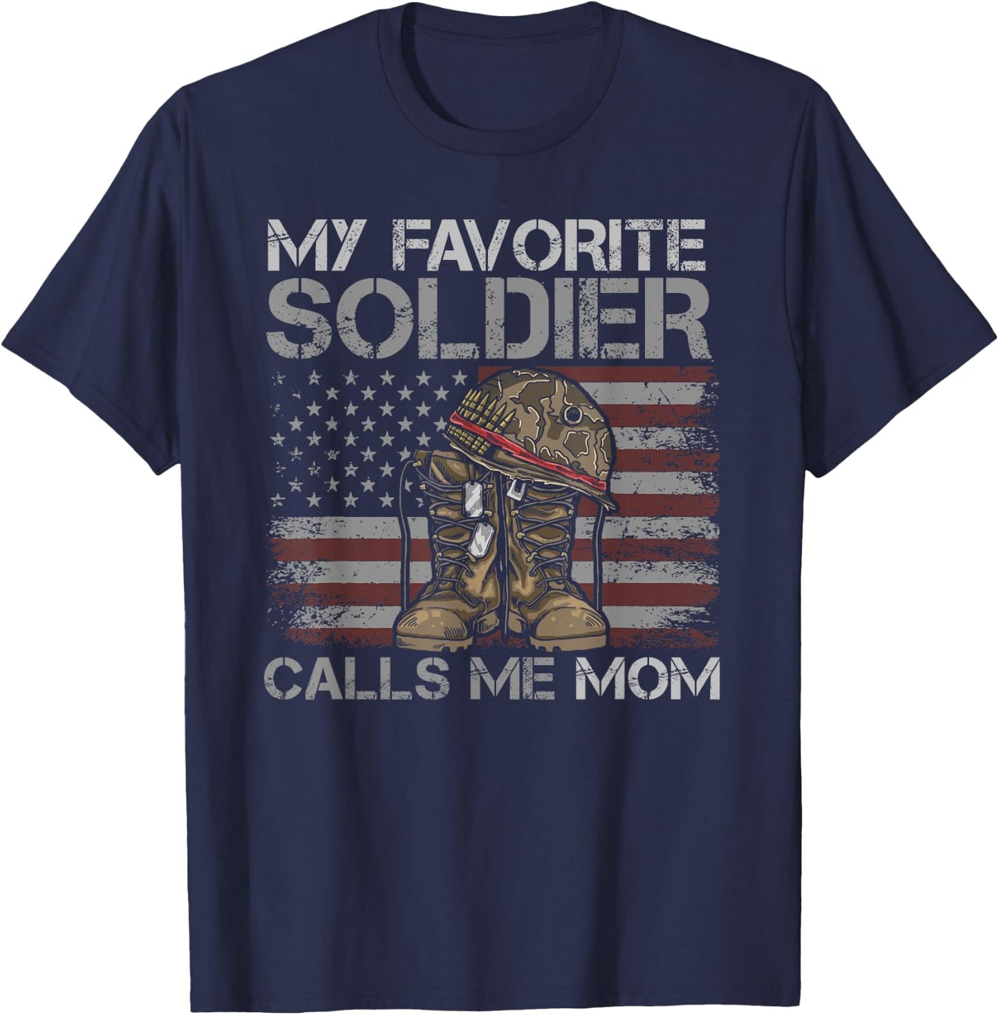 My Favorite Soldier Proud Military Mom T-Shirt - T-Shirt | Navy
