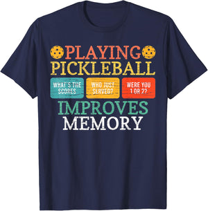 Playing Pickleball Improves Memory Pickleball Retirement T-Shirt - T-Shirt | Navy