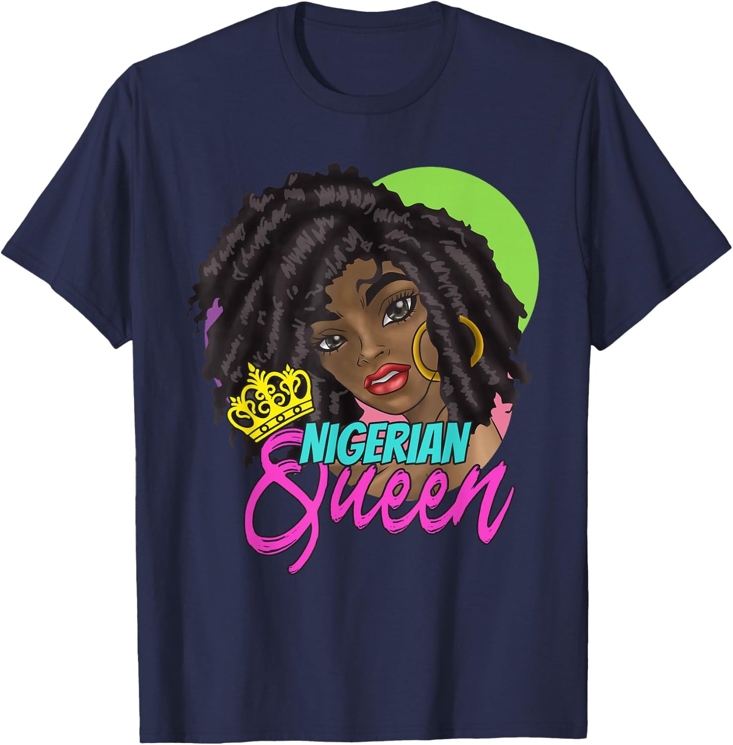 Nigeria Nigerian West Africa Proud Princess Queen Girl Woman T-Shirt - T-Shirt | Navy