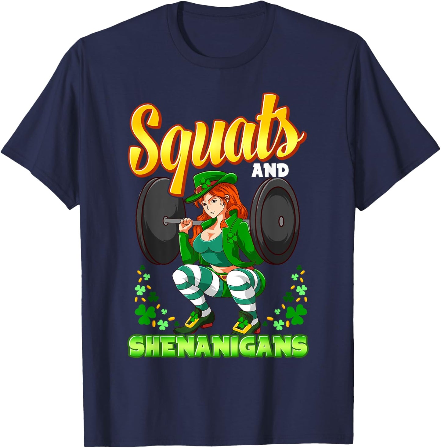 Squats And Shenanigans St. Patrick's Day Fitness Gym Workout T-Shirt - T-Shirt | Navy