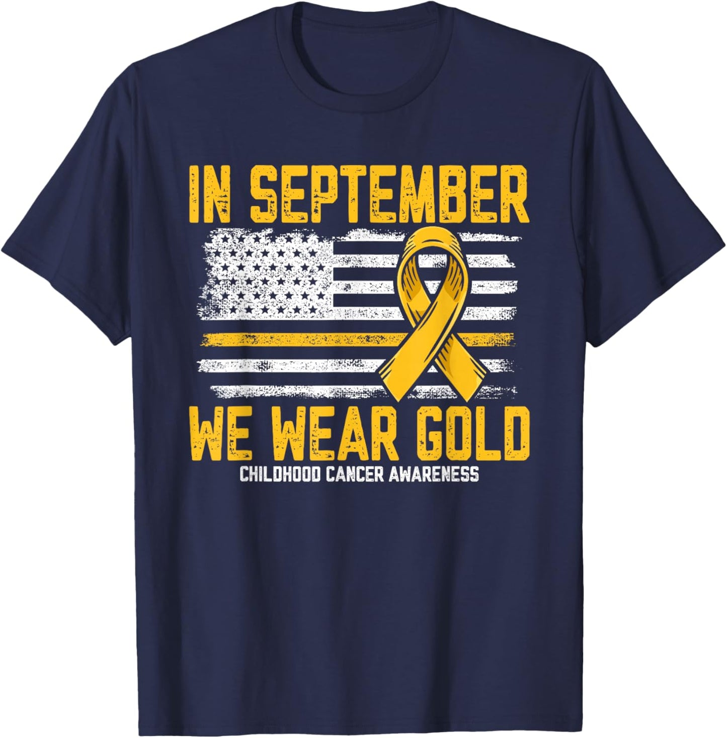In September we Wear Gold Us Flag Childhood Cancer Awareness T-Shirt - T-Shirt | Navy