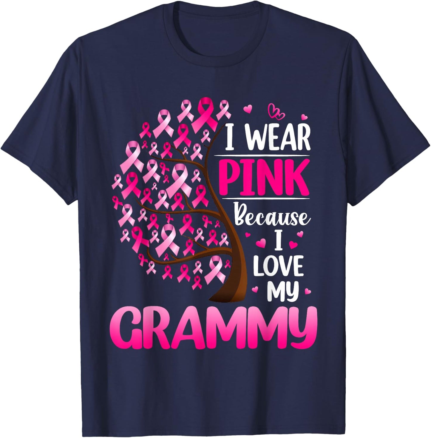 I Wear Pink For My Grammy Breast Cancer Awareness T-Shirt - T-Shirt | Navy