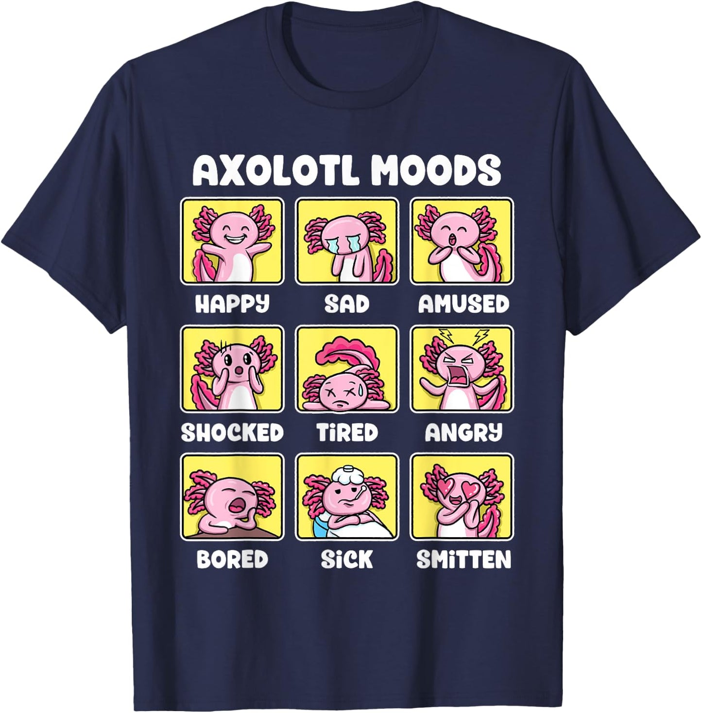 Axolotl Shirt - Kawaii Axolotl Moods Anime Axolotl Costume T-Shirt - T-Shirt | Navy