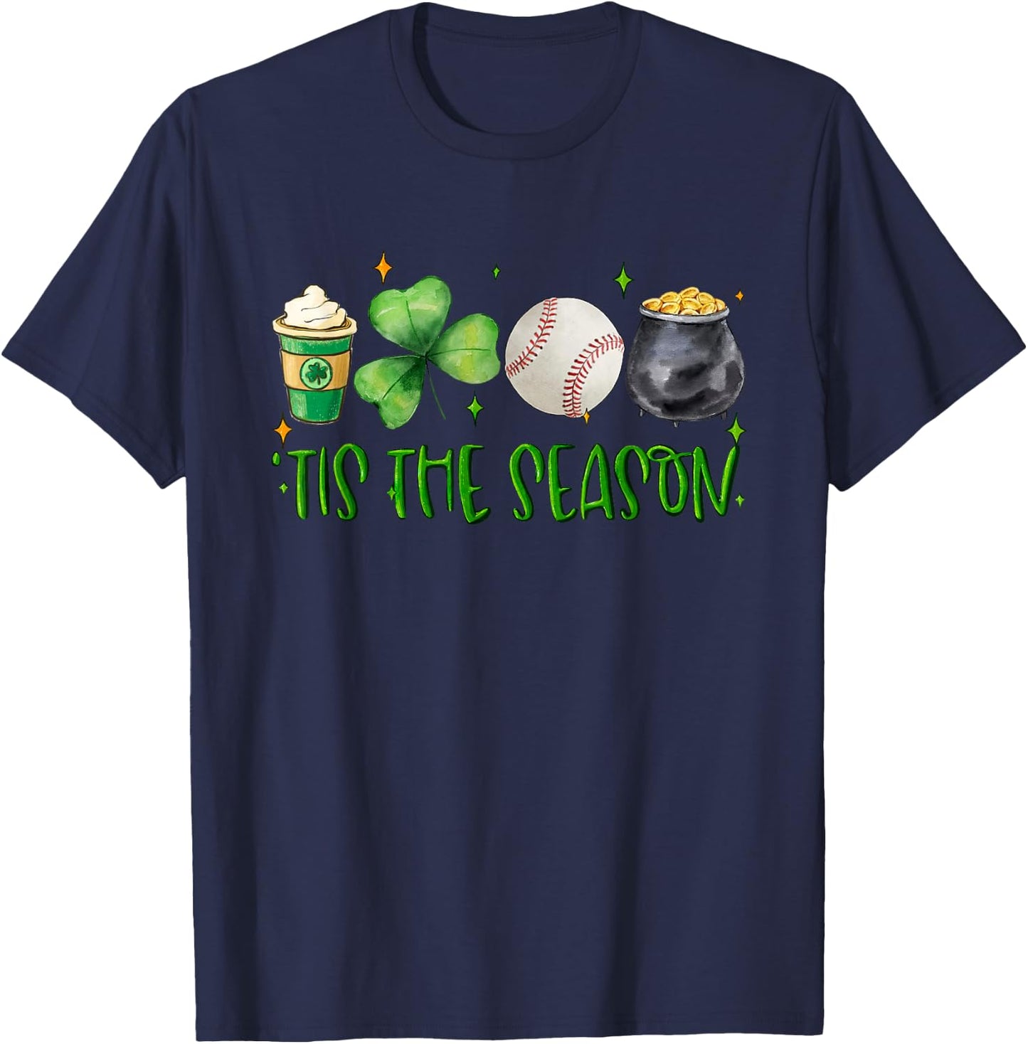 Tis The Season Clover Latte Saint Patricks Day Baseball T-Shirt - T-Shirt | Navy