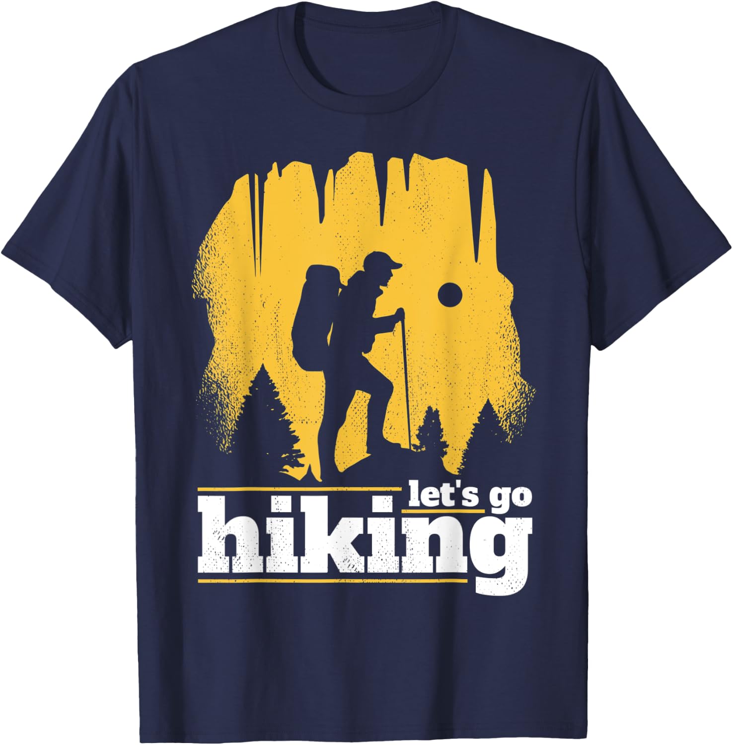 Hiking & Trekking. Let's go hiking. T-Shirt - T-Shirt | Navy