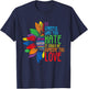 Be Careful Who You Hate It Could Be Someone You Love T-Shirt - T-Shirt | Navy