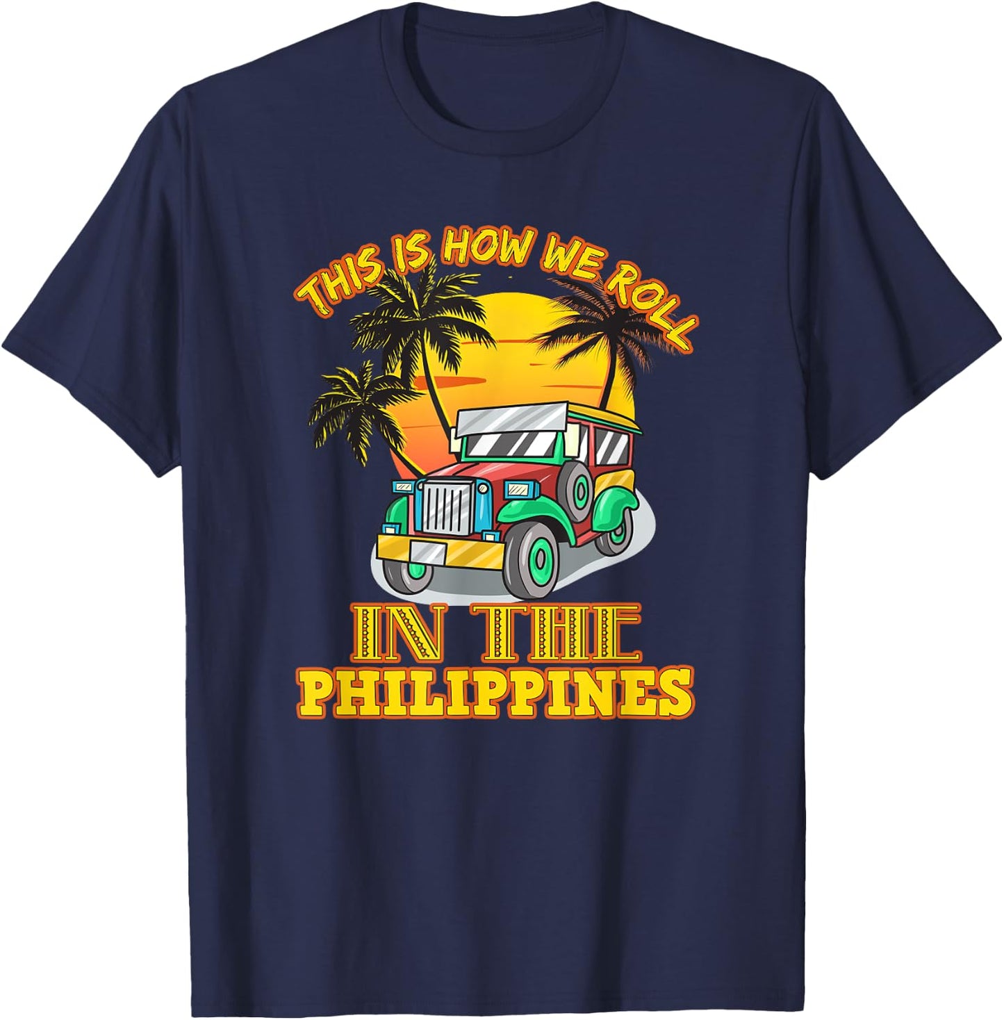 Philippines Filipino Bus Transportation Car Travel Proud T-Shirt - T-Shirt | Navy