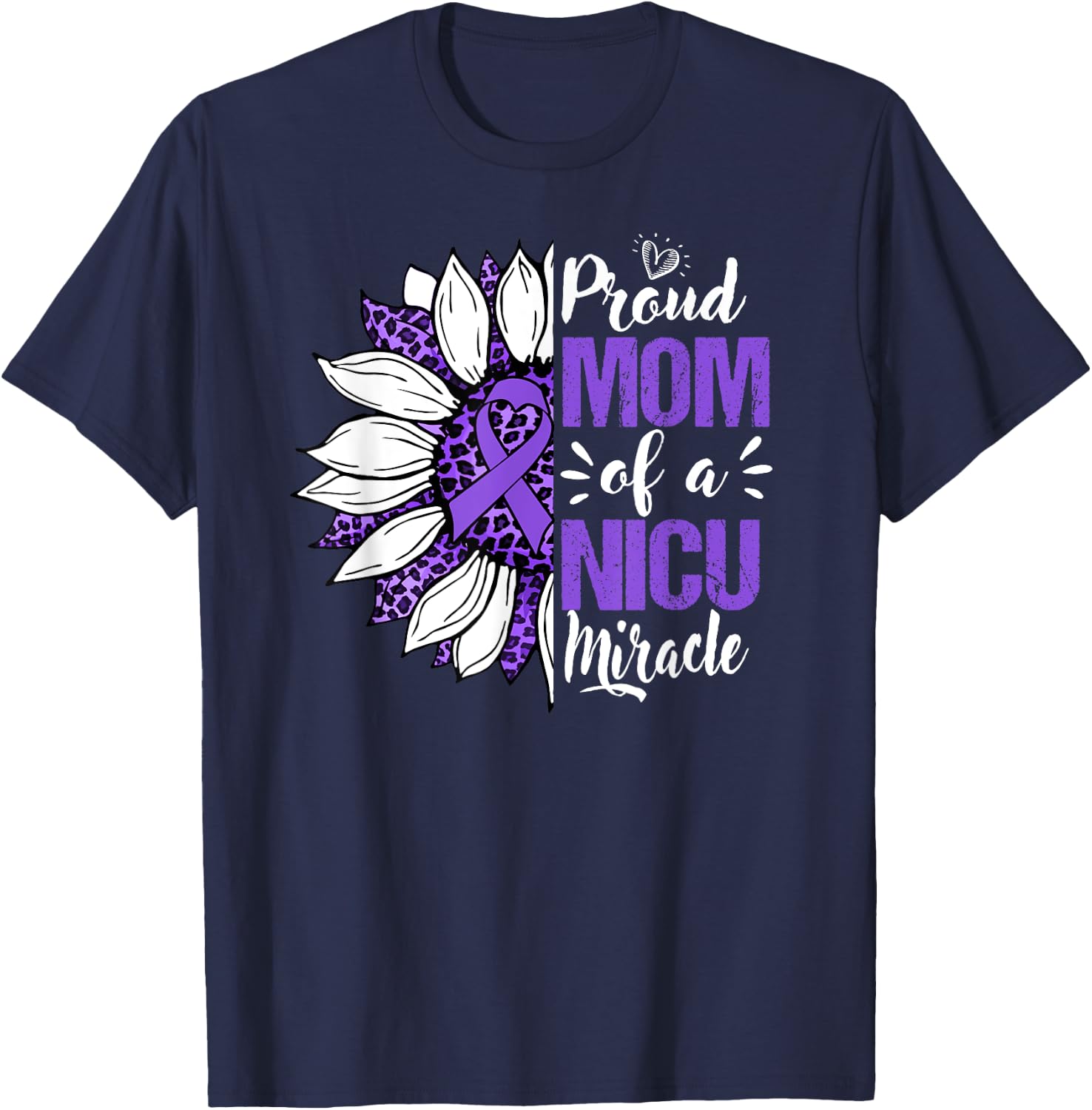 Proud Mom Of A NICU Miracle Sunflower Prematurity Awareness T-Shirt - T-Shirt | Navy