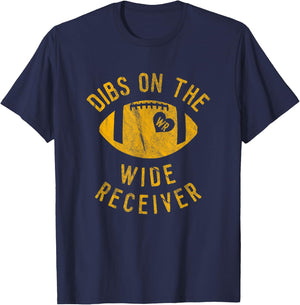 Dibs On The Wide Receiver Funny Football Wife Girlfriend T-Shirt - T-Shirt | Navy