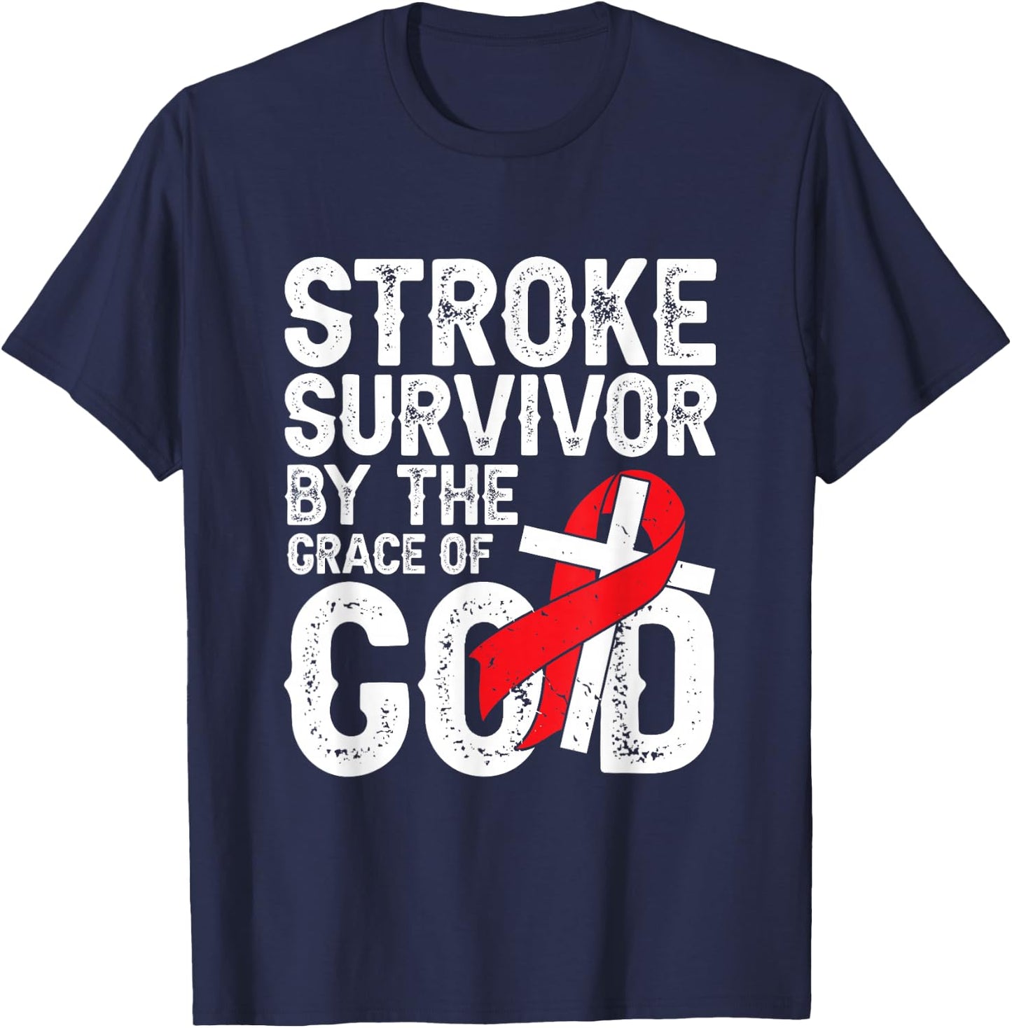 Stroke Survivor by The Grace of god - Stroke Survivor T-Shirt - T-Shirt | Navy