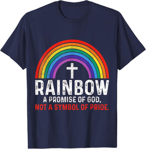 Rainbow A Promise Of God Not A Symbol Of Pride Religious T-Shirt - T-Shirt | Navy