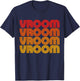Vroom Funny Retro Vintage Car Auto Show Classic Lover Fan T-Shirt - T-Shirt | Navy