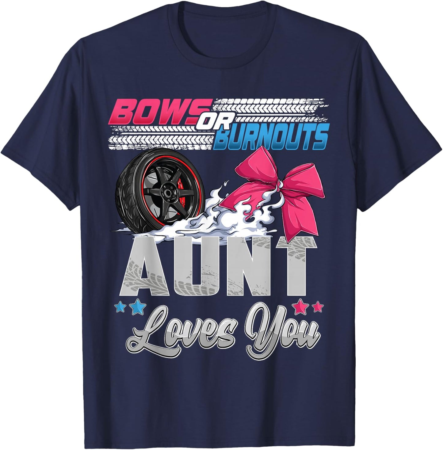 burnouts or bows gender reveal Party Announcement Aunt T-Shirt - T-Shirt | Navy