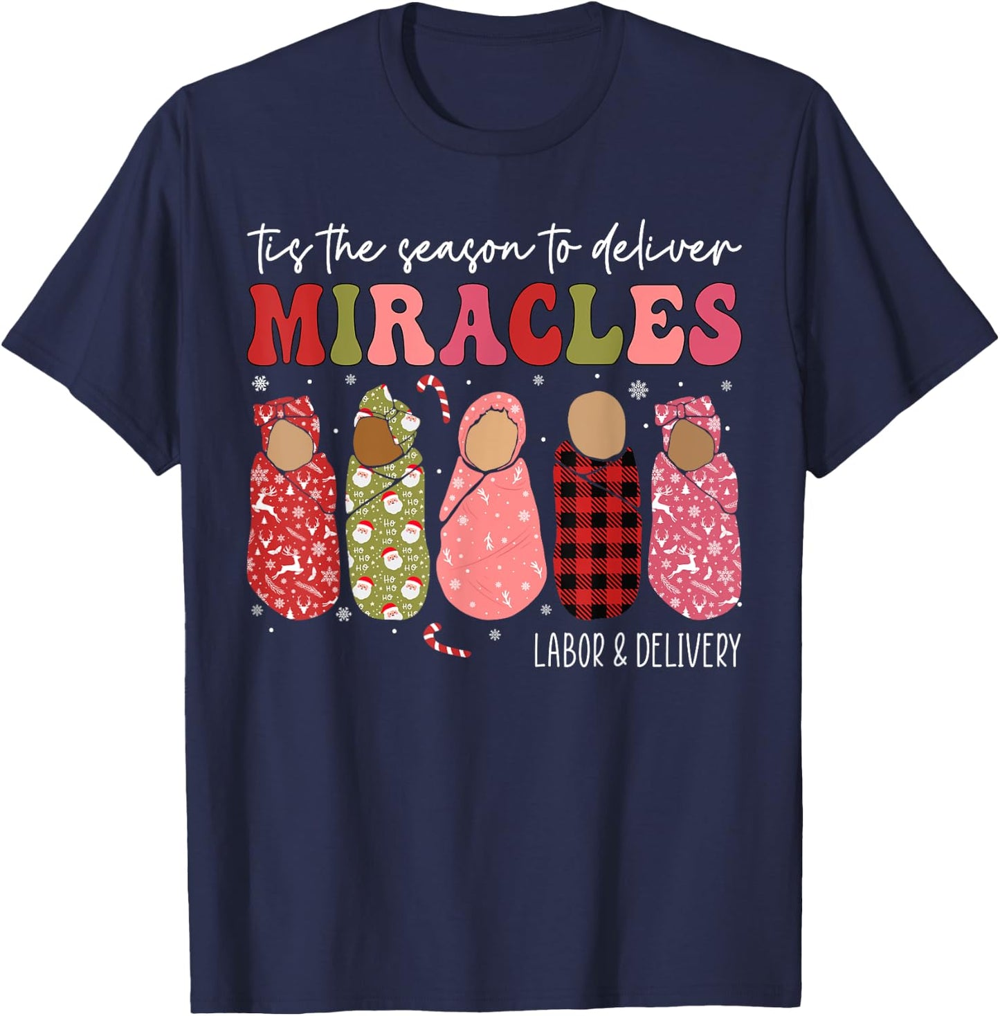 Christmas Labor and Delivery L&D Nurse Midwife Doula Xmas T-Shirt - T-Shirt | Navy