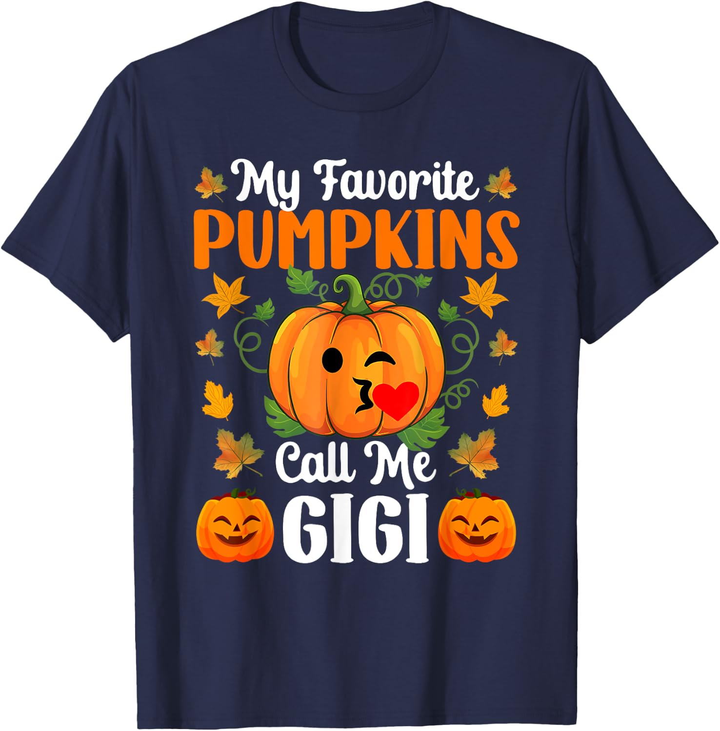 My Favorite Pumpkins Call Me Gigi Shirt Funny Halloween T-Shirt - T-Shirt | Navy