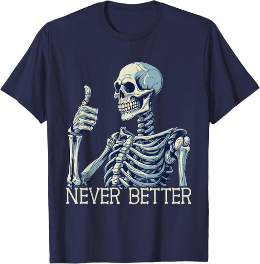 Funny Thumbs Up Never Better Skeleton Kids T-Shirt - T-Shirt | Navy