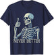Funny Thumbs Up Never Better Skeleton Kids T-Shirt - T-Shirt | Navy