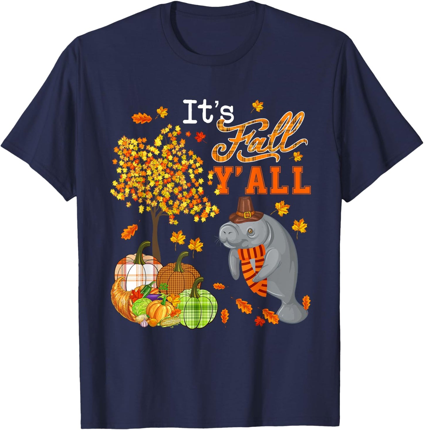 It's Autumn Y'all Thanksgiving Manatee Fall Tree Pumpkins T-Shirt - T-Shirt | Navy