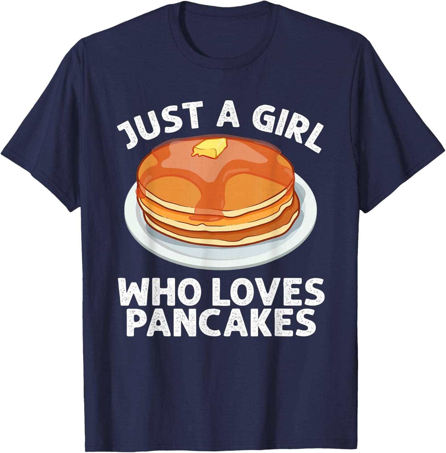 Cool Pancake Design For Girls Women Pancake Lovers Hotcake T-Shirt - T-Shirt | Navy