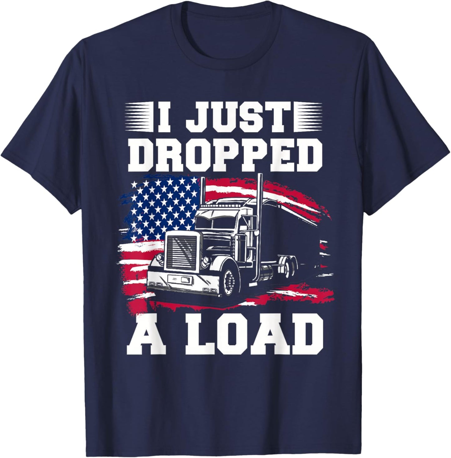 Truck Driver Design Dad Big Rig Semi-Trailer Truckin T-Shirt - T-Shirt | Navy