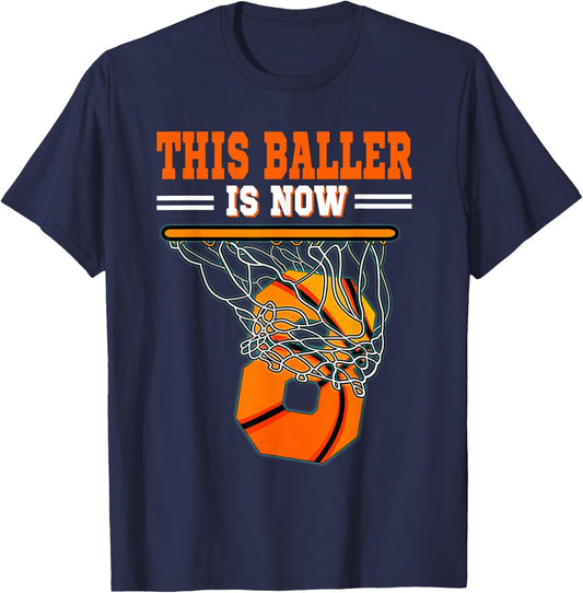 This Basketball Baller Is Now 8 Years Old 8th Happy Birthday T-Shirt - T-Shirt | Navy