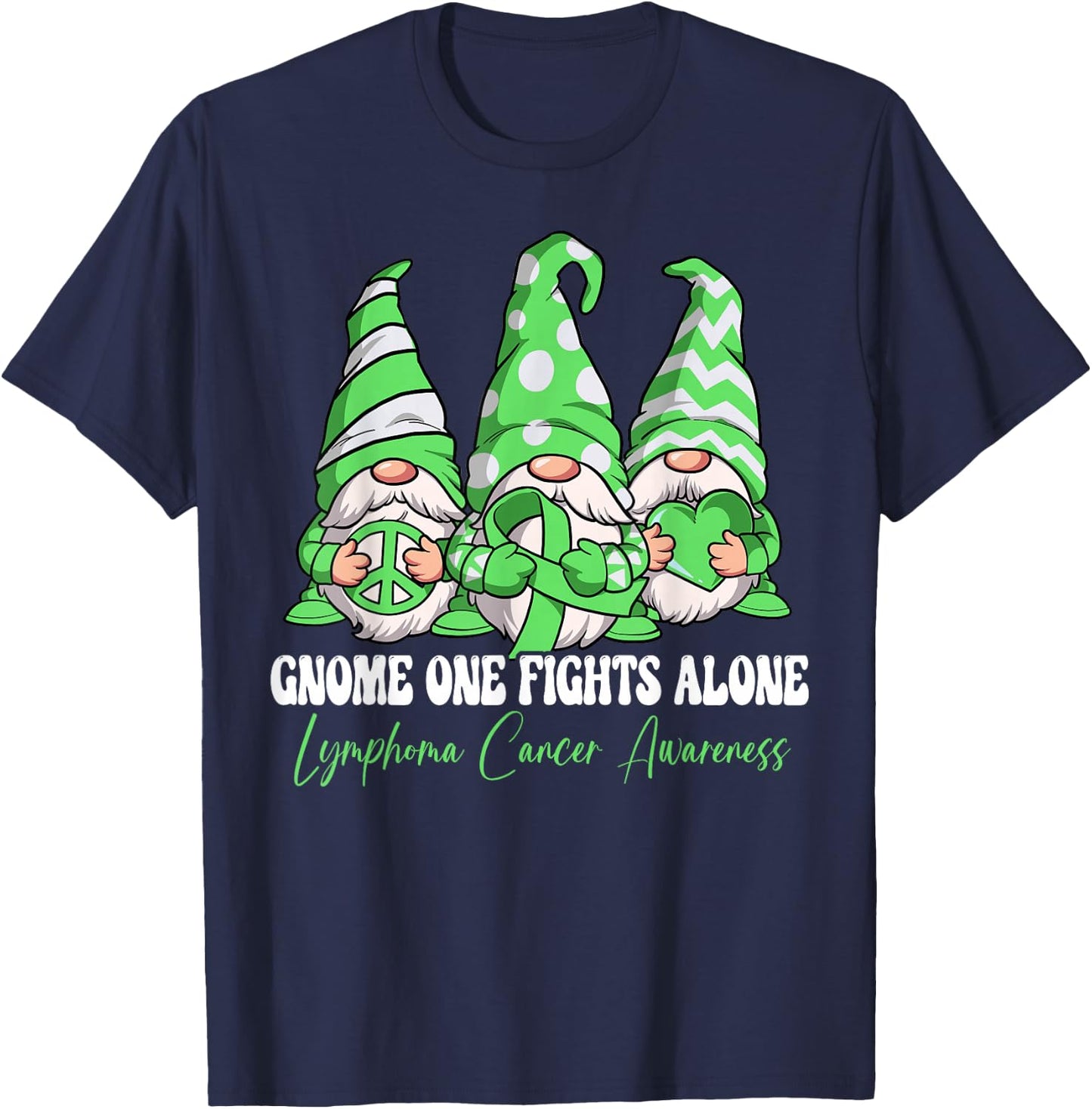 Gnome One Fights Alone Lymphoma Cancer Awareness T-Shirt - T-Shirt | Navy