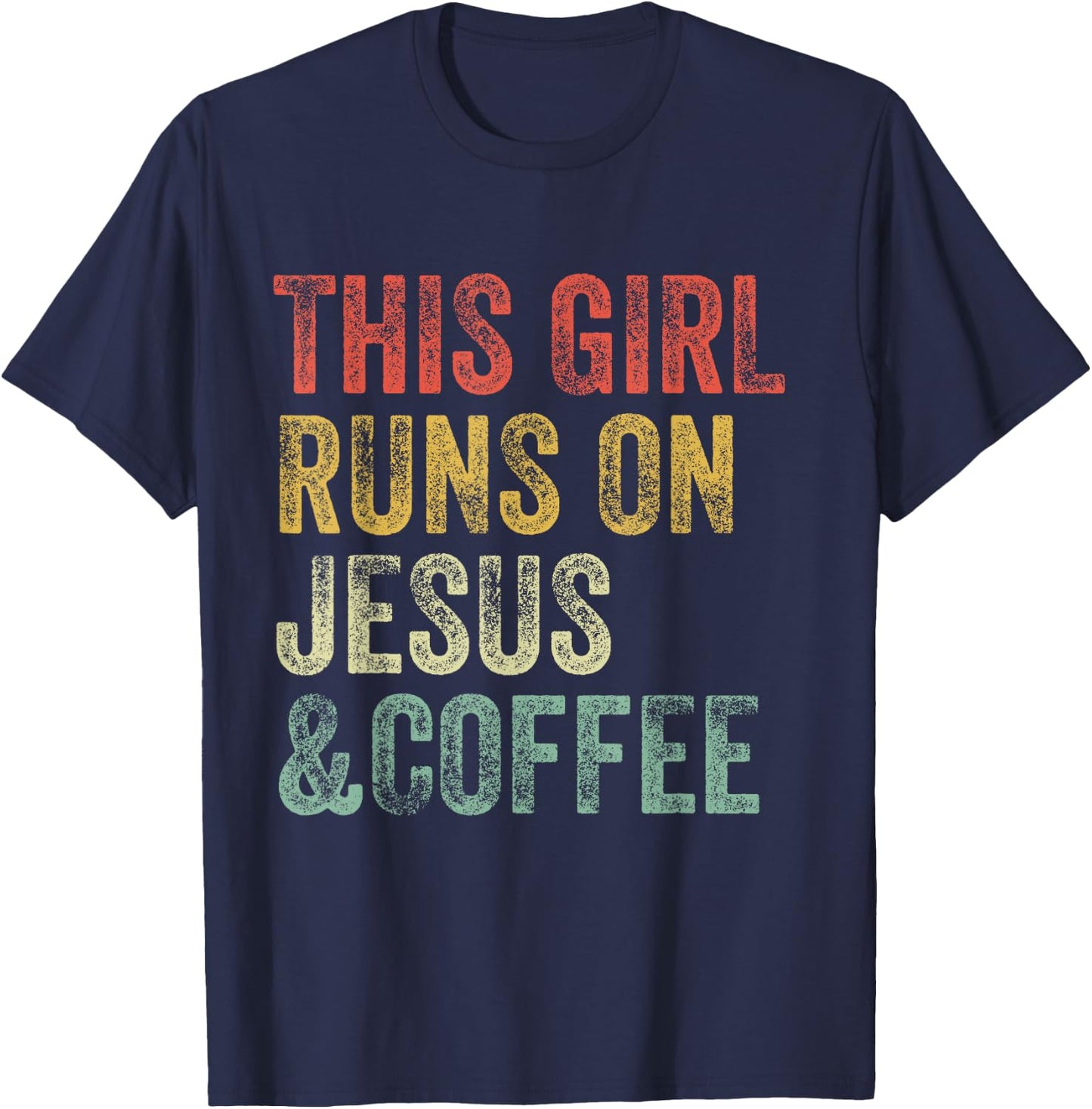 This Girl Runs On Jesus And Coffee Christian Vintage T-Shirt - T-Shirt | Navy
