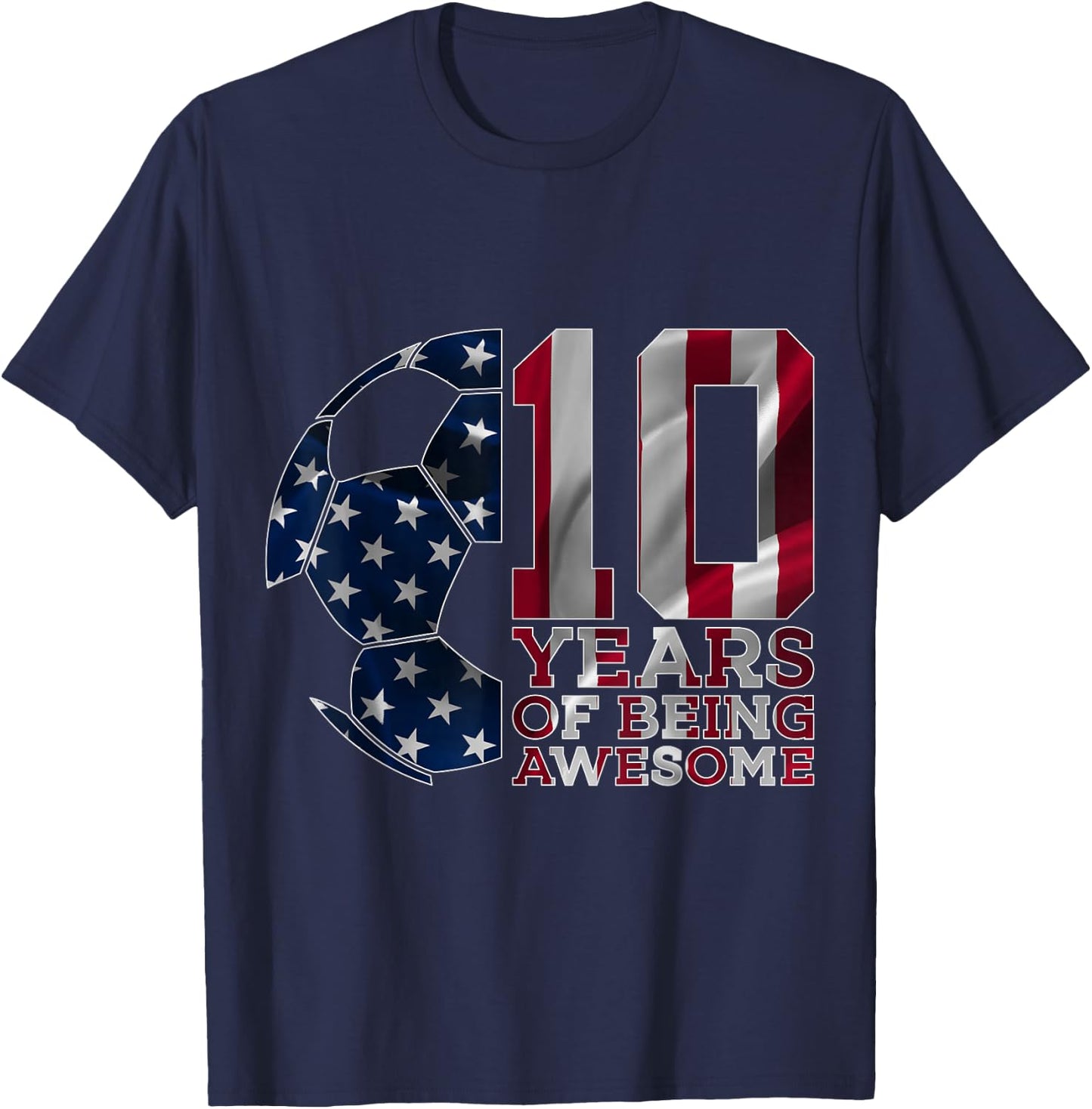 10 Years of Being Awesome Soccer 10th Birthday T-Shirt - T-Shirt | Navy