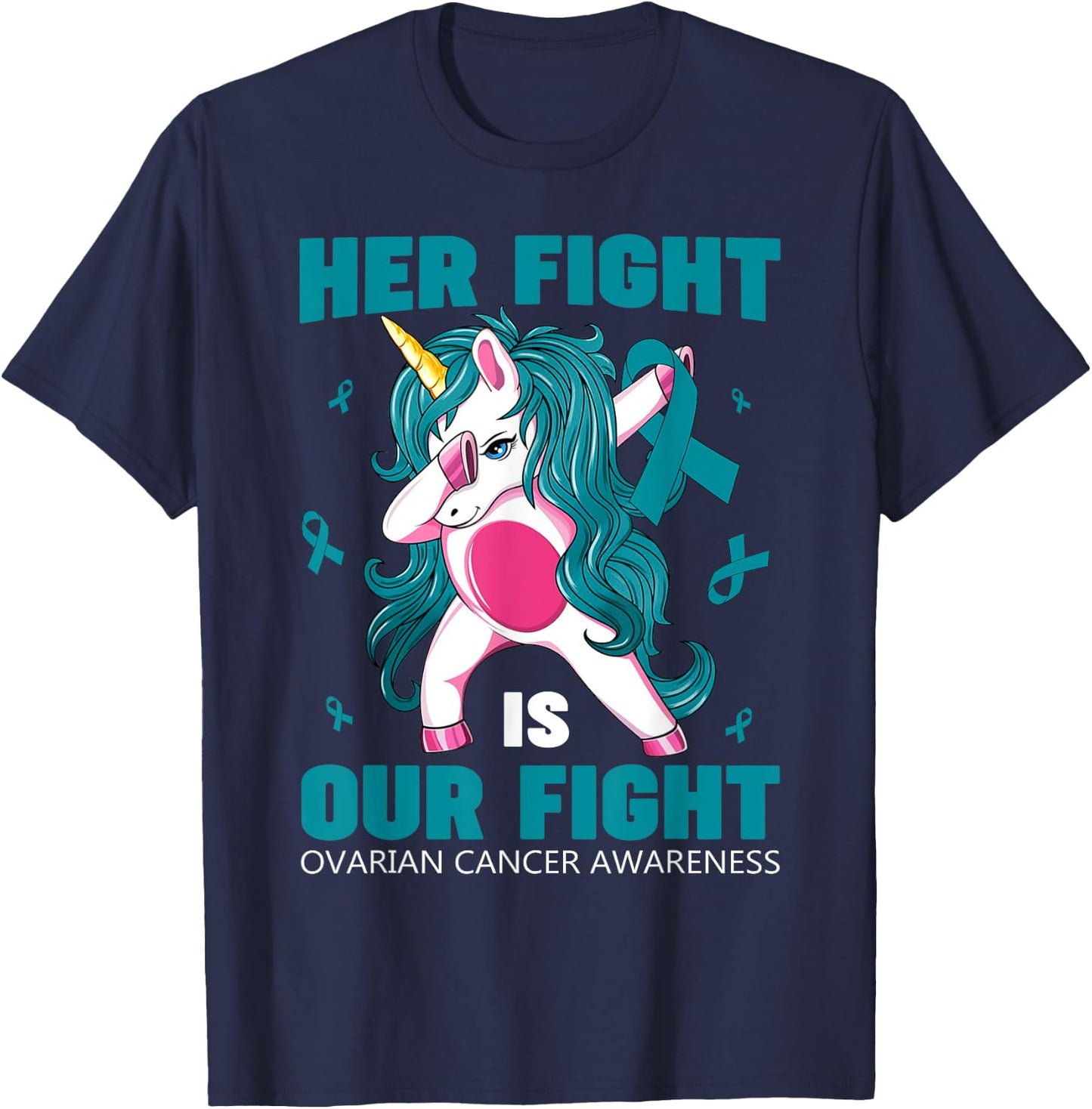 Her Fight Is Our Fight Ovarian Cancer Awareness Unicorn Dab T-Shirt - T-Shirt | Navy