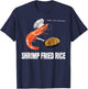 Vintage A Shrimp Fried This Rice Funny Who Love Shrimps T-Shirt - T-Shirt | Navy