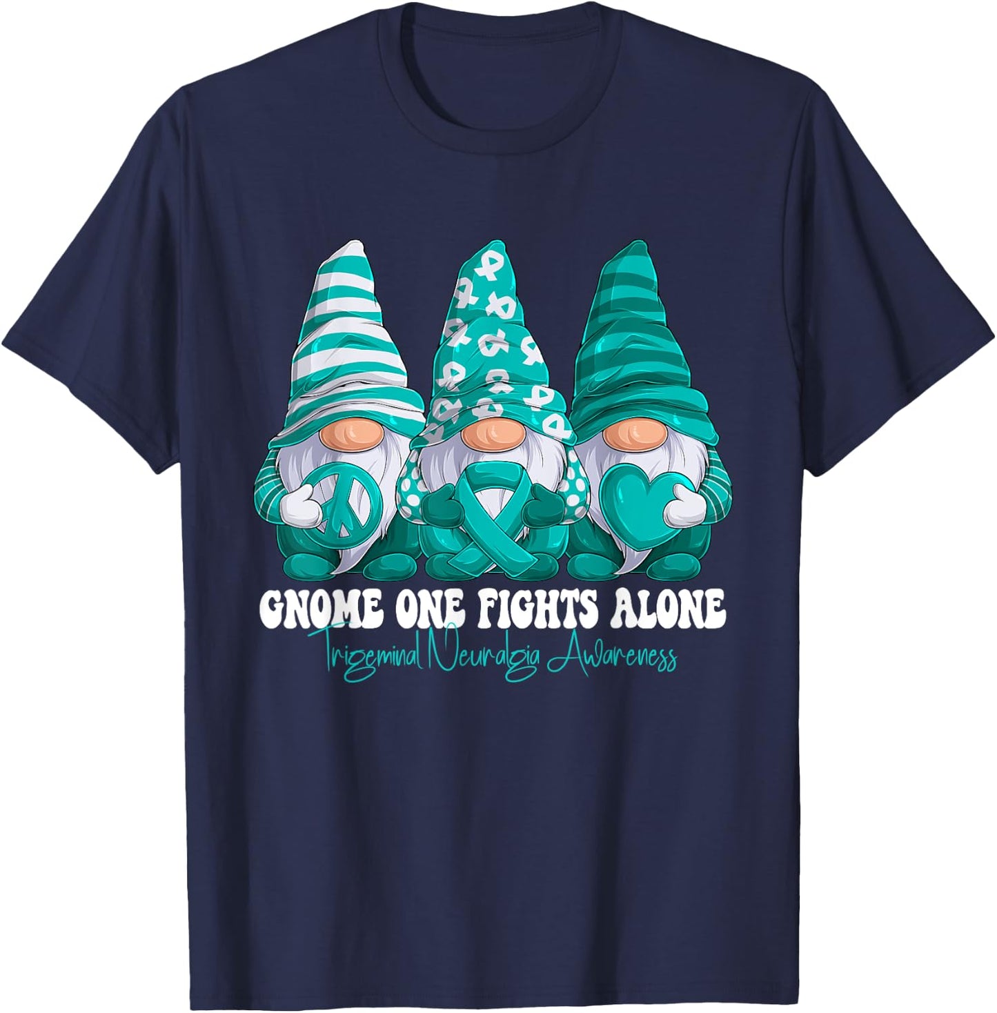 Trigeminal Neuralgia Awareness Month Teal Ribbon Gnomies T-Shirt - T-Shirt | Navy