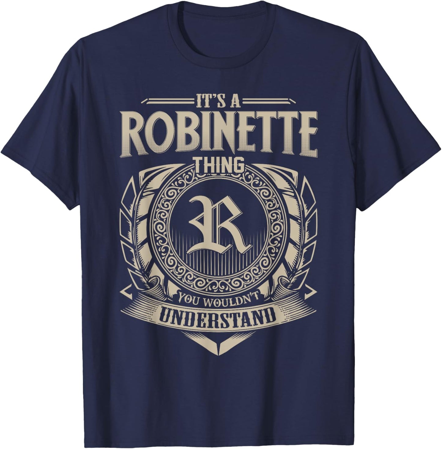 It's A ROBINETTE Thing You Wouldn't Understand Name Vintage T-Shirt - T-Shirt | Navy