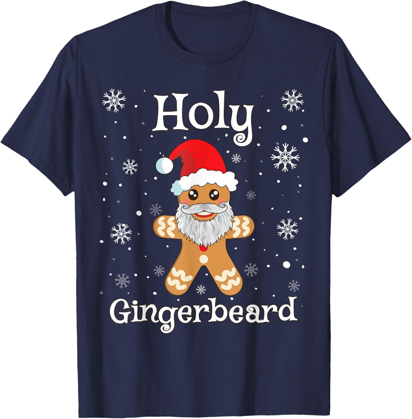 Gingerbread Shirt Funny Cute Christmas Holy Gingerbread T-Shirt - T-Shirt | Navy
