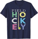 Girls Love Field Hockey Fun Birthday Gift product T-Shirt - T-Shirt | Navy