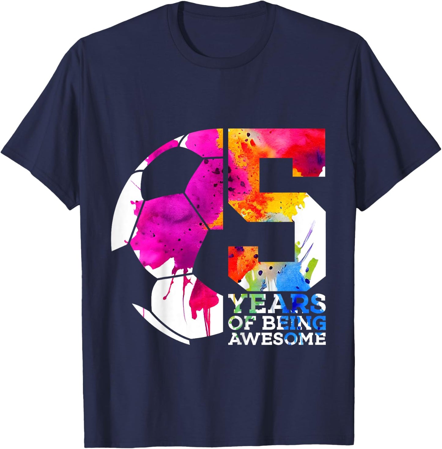 5 Years of Being Awesome Soccer 5th Birthday T-Shirt - T-Shirt | Navy