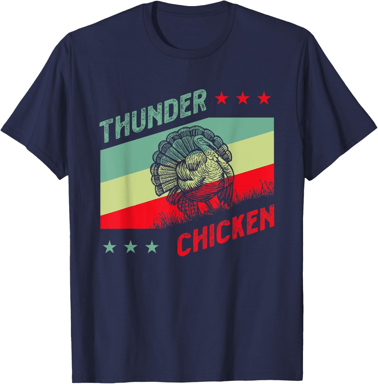Turkey Hunter for Thunder Chicken T-Shirt - T-Shirt | Navy